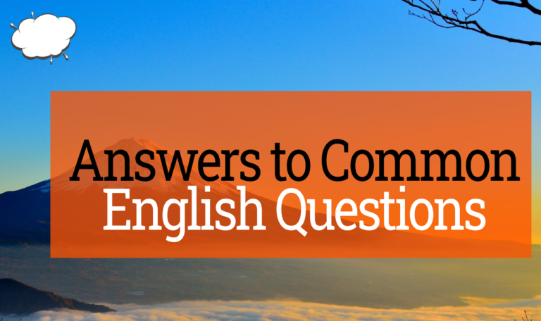 Answers to common English Questions