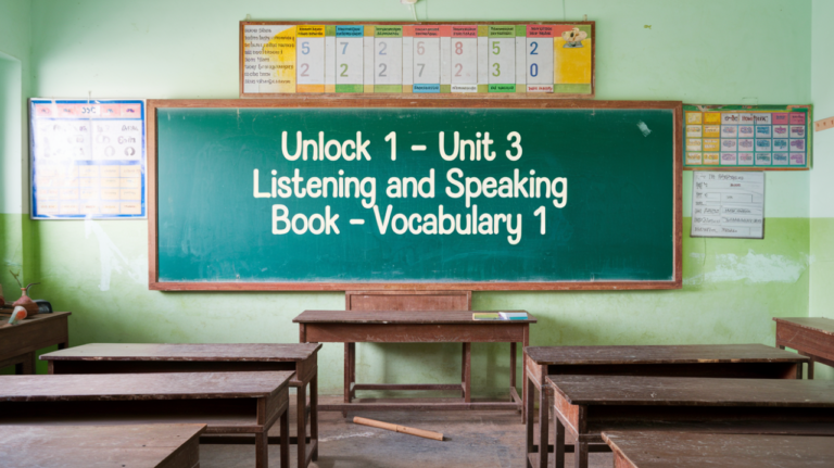 Unlock 1 -Unit 3 - Listening and Speaking book – Vocabulary 1