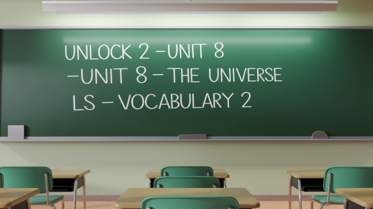 Unlock 2 -Unit 8 – The universe – LS – Vocabulary 2