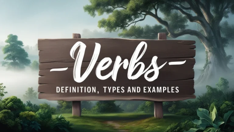 Verbs Definition, Types and Examples